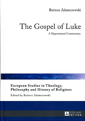 Seller image for The Gospel of Luke. European Studies in Theology, Philosophy and History of Religions 13. for sale by Fundus-Online GbR Borkert Schwarz Zerfa