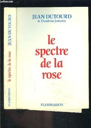 Bild des Verkufers fr LE SPECTRE DE LA ROSE zum Verkauf von Le-Livre