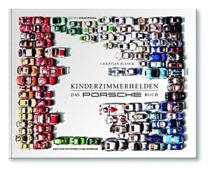 Seller image for Kinderzimmerhelden DAS PORSCHE BUCH for sale by BuchWeltWeit Ludwig Meier e.K.