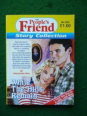 Seller image for While The Hills Remain (The People's Friend Story Collection No.562) for sale by Shelley's Books