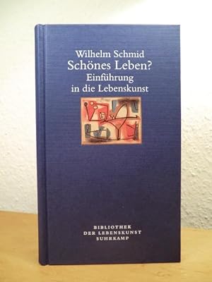 Seller image for Schnes Leben? Einfhrung in die Lebenskunst for sale by Antiquariat Weber