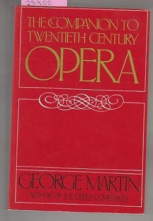 Companion To Twentieth-Century Opera, The