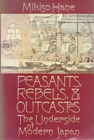 Imagen del vendedor de Peasants, Rebels and Outcastes: the Underside of Modern Japan a la venta por Lincbook