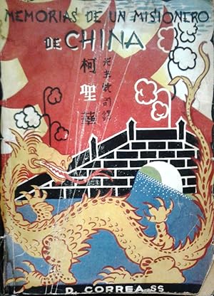 Memorias de un misionero salesiano de China. Viajes, impresiones, costumbres, episodios y aventur...