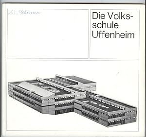 Die Volksschule Uffenheim, Festschrift zur Einweihung der Volksschule in Uffenheim am 12. Jan. 1973