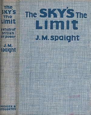 Immagine del venditore per The Sky's the Limit. A Study of British Air Power venduto da Barter Books Ltd