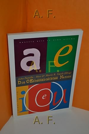 Bild des Verkufers fr Die oesterreichische Nation : [Referate auf dem 9. Internationalen Kulturanthropologisch-Philosophischen Canetti-Symposion, das im Volksbildungshaus Wiener Urania in der Zeit vom 2. bis 5. Mai 1996 stattfand]. zum Verkauf von Antiquarische Fundgrube e.U.