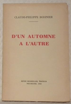 Seller image for D'un automne  l'autre. for sale by Bouquinerie du Varis