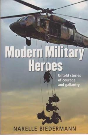 Immagine del venditore per Modern Military Heroes - Untold Stories Of Courage And Gallantry venduto da Leura Books