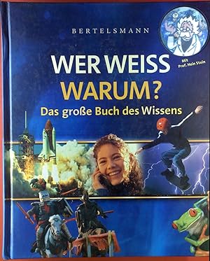 Imagen del vendedor de Wer weiss warum? Das groe Buch des Wissens. a la venta por biblion2