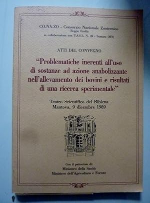 Immagine del venditore per CO.NA.ZO Consorzio Nazionale Zootecnico, Reggio Emilia ATTI DEL CONVEGNO "PROBLEMATICHE INERENTI ALL'USO DI SOSTANZE AD AZIONE ANABOLIZZANTE NELL'ALLEVAMENTO DEI BOVINI E FRISULTATI DI RICERCA SPERIMENTALE" Teatro Scientifico del Bibiena. Mantova 9 Dicembre 1989 venduto da Historia, Regnum et Nobilia