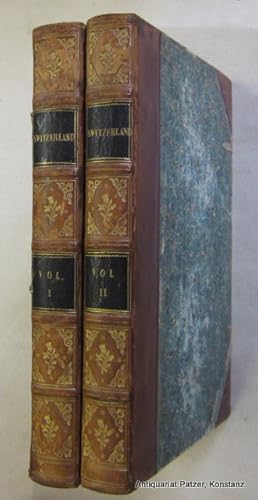 Switzerland, as now divided into nineteen Cantons; interspersed with historical anecdotes, local ...