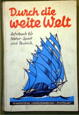 Durch die weite Welt. Jahrbuch für Natur, Sport und Technik. Jg 13.