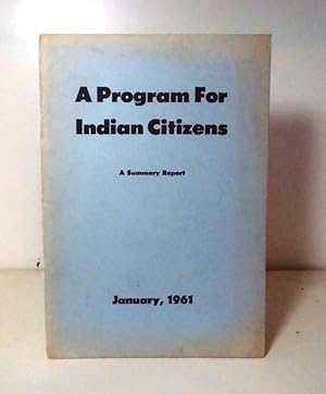 A Program for Indian Citizens : A Summary Report