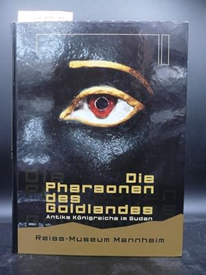 Imagen del vendedor de Die Pharaonen des Goldlandes Antike Knigreiche im Sudan a la venta por Buch- und Kunsthandlung Wilms Am Markt Wilms e.K.