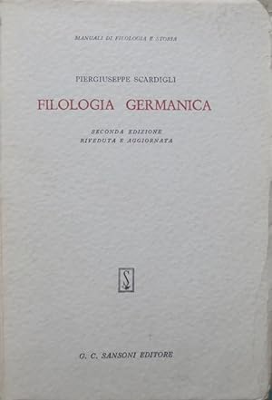 Immagine del venditore per Filologia germanica.: 2. ed. riveduta e aggiornata. Manuali di filologia e storia; venduto da Studio Bibliografico Adige