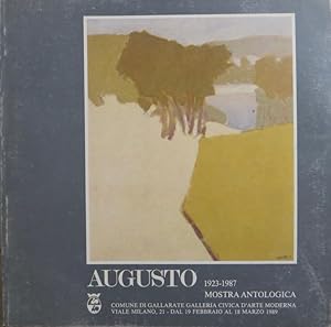 Seller image for Augusto, 1923-1987: mostra antologica, dal 19 febbraio al 18 marzo 1989.: Catalogo della Mostra tenuta a Gallarate. Testo di Luigi Cavallo. for sale by Studio Bibliografico Adige