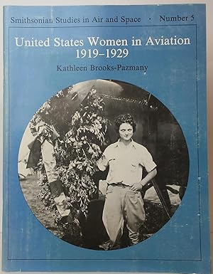 Imagen del vendedor de United States Women in Aviation 1919-1929 a la venta por Stephen Peterson, Bookseller