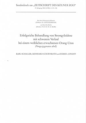 Immagine del venditore per Erfolgreiche Behandlung von Strongyloidose mit schwerem Verlauf bei einem weiblichen erwachsenen Orang-Utan (Pongo pydmaeus abeli), Sonderdruck aus "Zeitschrift des Klner Zoo", 27. Jg., Heft 4 (1984) S. 151-156 venduto da Schueling Buchkurier