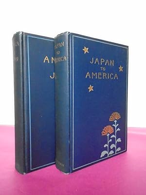 AMERICA TO JAPAN [and] JAPAN TO AMERICA [two volume set]