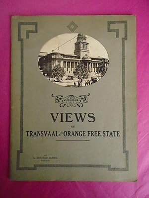 VIEWS OF TRANSVAAL AND ORANGE FREE STATE