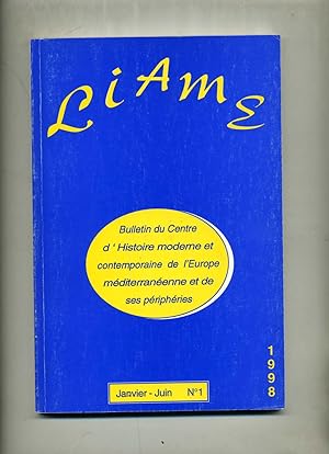 LIAME Numéro 1 .VARIA .( Bulletin du Centre d'Histoire moderne et contemporaine de l'Europe médit...