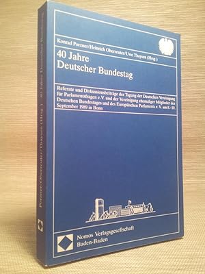 40 Jahre Deutscher Bundestag. Referate und Diskussionsbeiträge der Tagung der Deutschen Vereinigu...