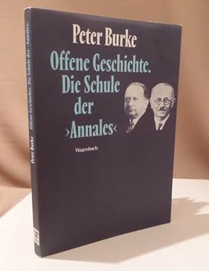 Bild des Verkufers fr Offene Geschichte. Die Schule der "Annales". Aus dem Englischen von Matthias Fienbork. zum Verkauf von Dieter Eckert