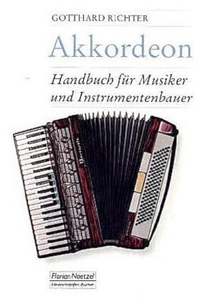 Bild des Verkufers fr Akkordeon : Handbuch fr Musiker und Instrumentenbauer zum Verkauf von AHA-BUCH GmbH