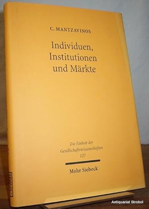 Individuen, Institutionen und Märkte.