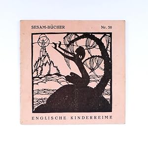 Seller image for Englische Kinderreime. Ins Deutsche bertragen von Helene Scheu-Riesz. 6. bis 10. Tausend. for sale by erlesenes  Antiquariat & Buchhandlung