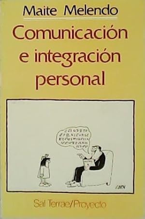 Seller image for Comunicacin e integracin personal. for sale by Librera y Editorial Renacimiento, S.A.