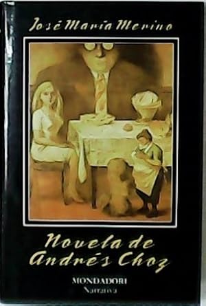 Seller image for Novela de Andrs Choz. for sale by Librera y Editorial Renacimiento, S.A.