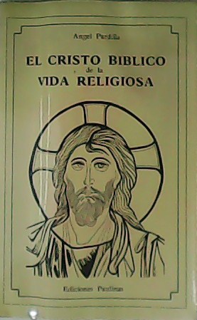 Bild des Verkufers fr El Cristo bblico de la vida religiosa. zum Verkauf von Librera y Editorial Renacimiento, S.A.
