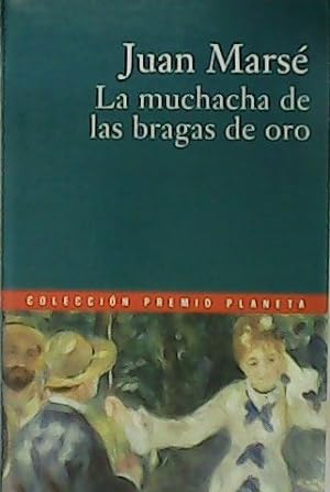 Seller image for La muchacha de las bragas de oro. for sale by Librera y Editorial Renacimiento, S.A.