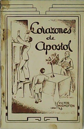 Seller image for Corazones de Apstol. for sale by Librera y Editorial Renacimiento, S.A.