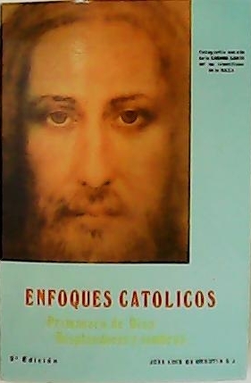 Seller image for Enfoques Catlicos. Primavera de Dios. Resplandores y sombras. for sale by Librera y Editorial Renacimiento, S.A.