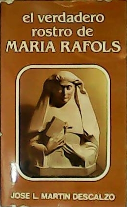 Seller image for El verdadero rostro de Mara Rafols. for sale by Librera y Editorial Renacimiento, S.A.