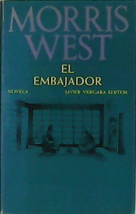 Seller image for El Embajador. Novela. for sale by Librera y Editorial Renacimiento, S.A.