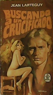 Imagen del vendedor de Buscando a un crucificado. Novela. a la venta por Librera y Editorial Renacimiento, S.A.