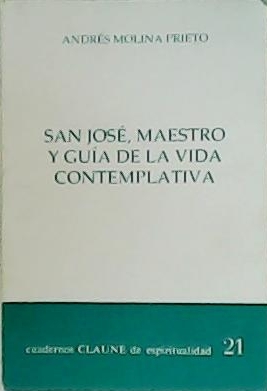 Image du vendeur pour San Jos, maestro y gua de la vida contemplativa. mis en vente par Librera y Editorial Renacimiento, S.A.