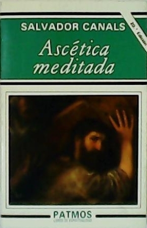 Imagen del vendedor de Ascética meditada. a la venta por Librería y Editorial Renacimiento, S.A.