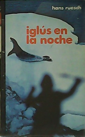 Imagen del vendedor de Iglús en la noche. a la venta por Librería y Editorial Renacimiento, S.A.