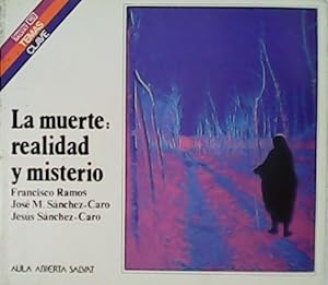 Seller image for La muerte: realidad y misterio. for sale by Librera y Editorial Renacimiento, S.A.