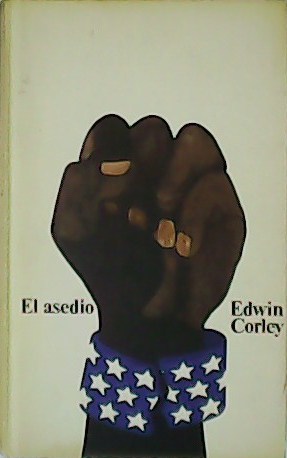 Seller image for El asedio. Novela. for sale by Librera y Editorial Renacimiento, S.A.