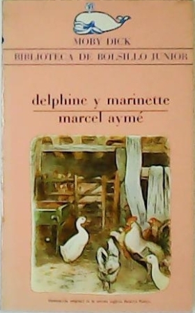 Seller image for Delphine y Marinette. for sale by Librera y Editorial Renacimiento, S.A.