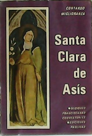 Imagen del vendedor de Santa Clara de Ass. Prlogo de Juan Pujol. a la venta por Librera y Editorial Renacimiento, S.A.