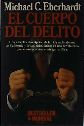 Imagen del vendedor de El cuerpo del delito. a la venta por Librera y Editorial Renacimiento, S.A.