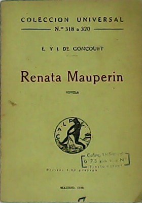 Imagen del vendedor de Renta Mauperin. Novela. a la venta por Librera y Editorial Renacimiento, S.A.