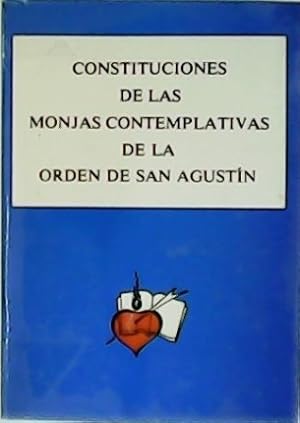 Imagen del vendedor de Constituciones de las Monjas Contemplativas de la Orden de San Agustn. a la venta por Librera y Editorial Renacimiento, S.A.